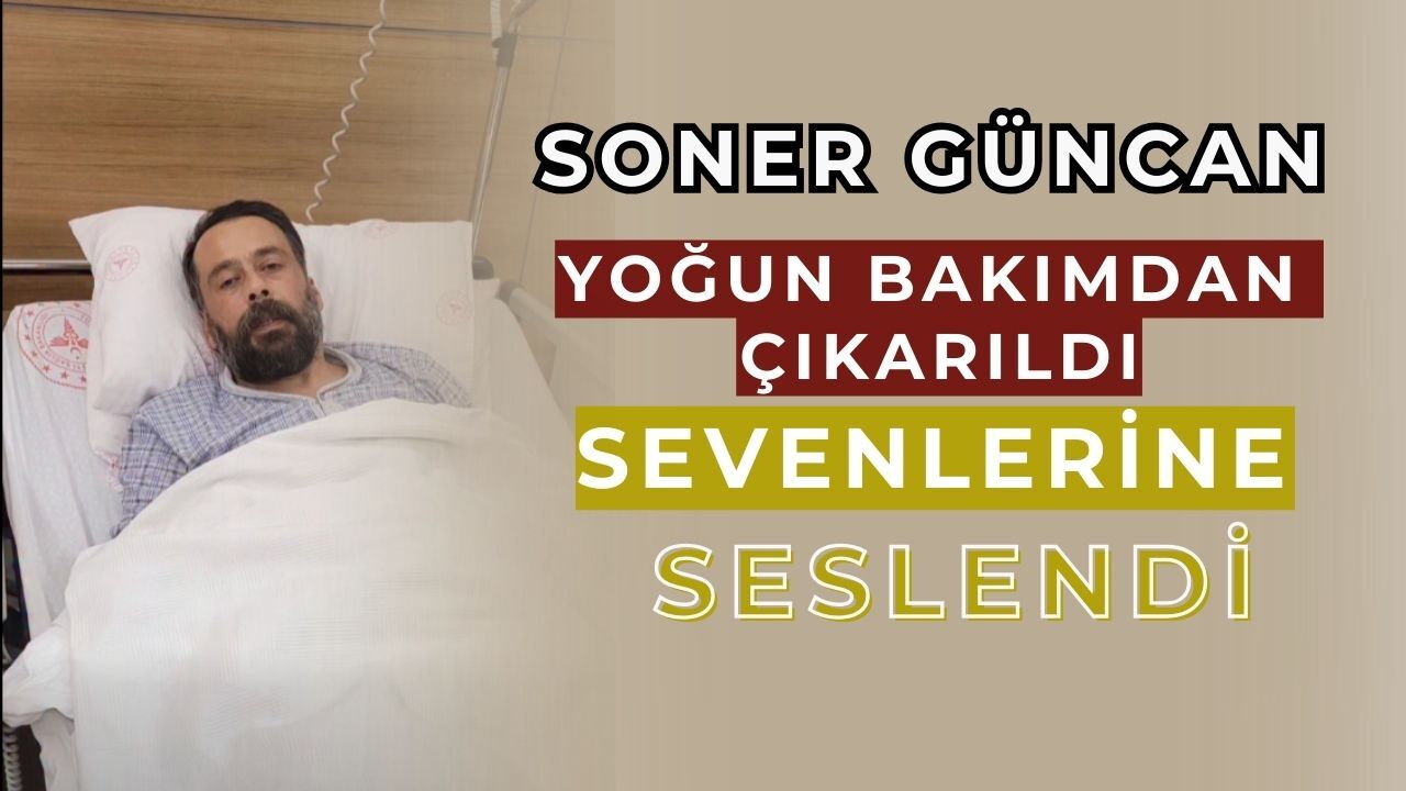 Soner Güncan bizzat açıkladı