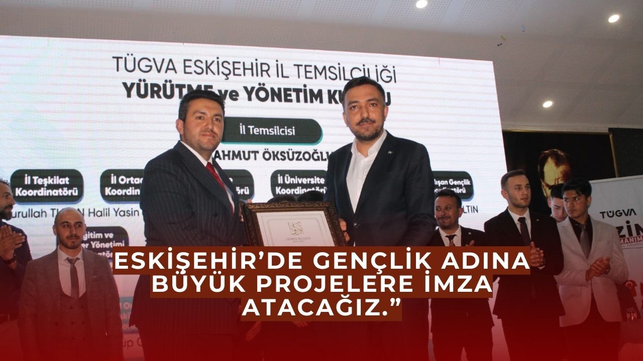 TÜGVA Eskişehir genel kurulu yoğun katılımla gerçekleşti
