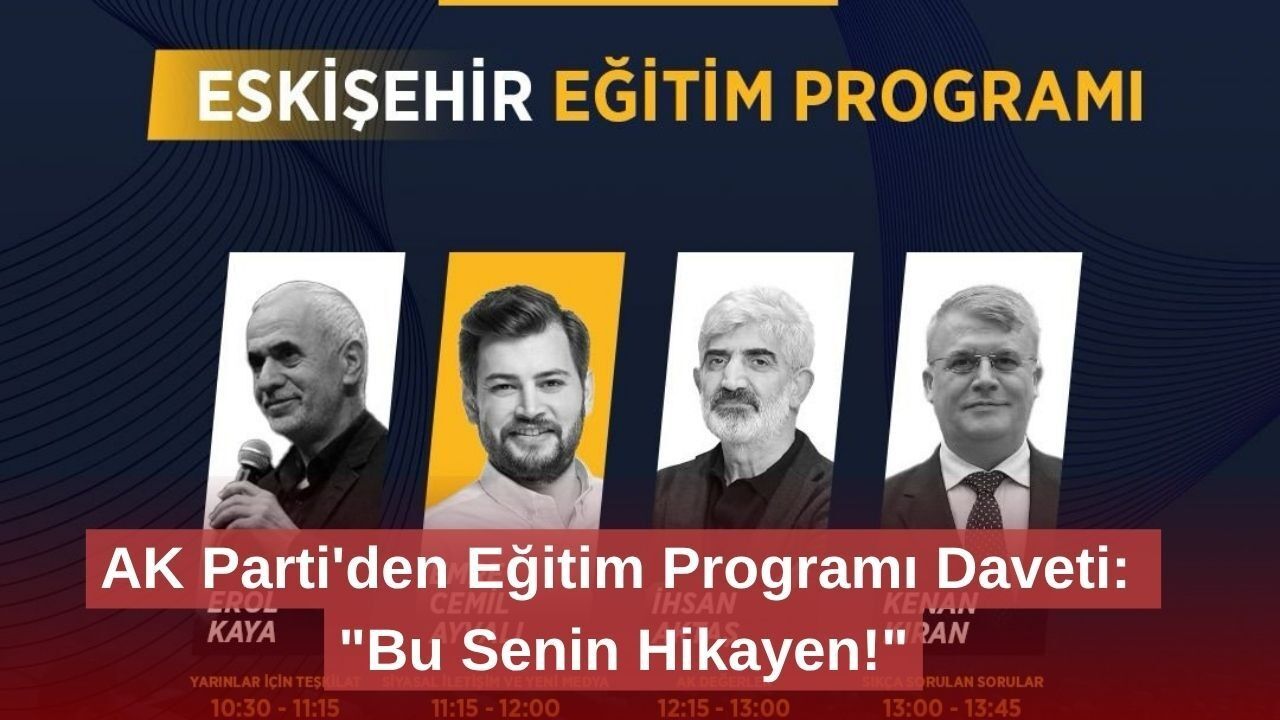 AK Parti'den Eğitim Programı Daveti: "Bu Senin Hikayen!"