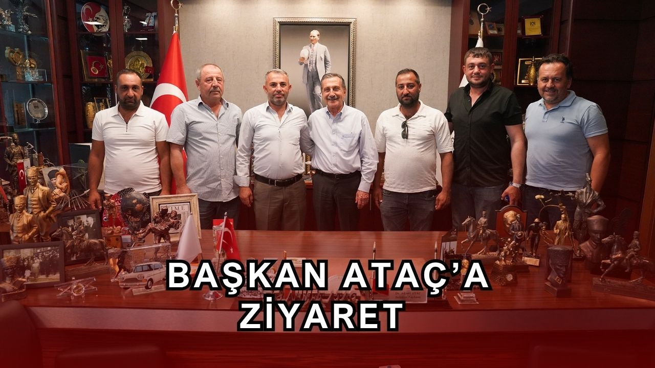 Başkan Ataç'la tarım ve hayvancılık konuşuldu