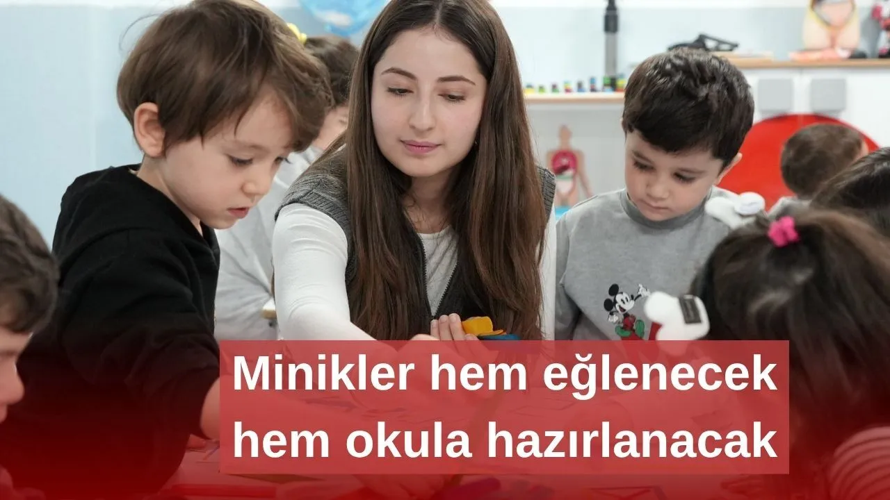 Okul öncesi "Yaz Eğitimleri" başladı