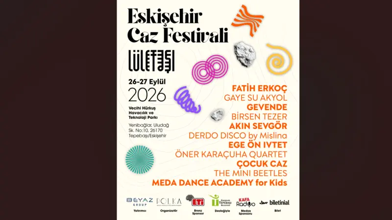 Eskişehir Caz Festivali 2026 “Lületaşı” Temasıyla Geliyor