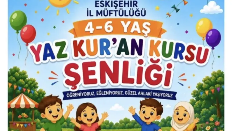 Eskişehir İl Müftülüğü’nden Yaz Kuran Kursu Şenliği